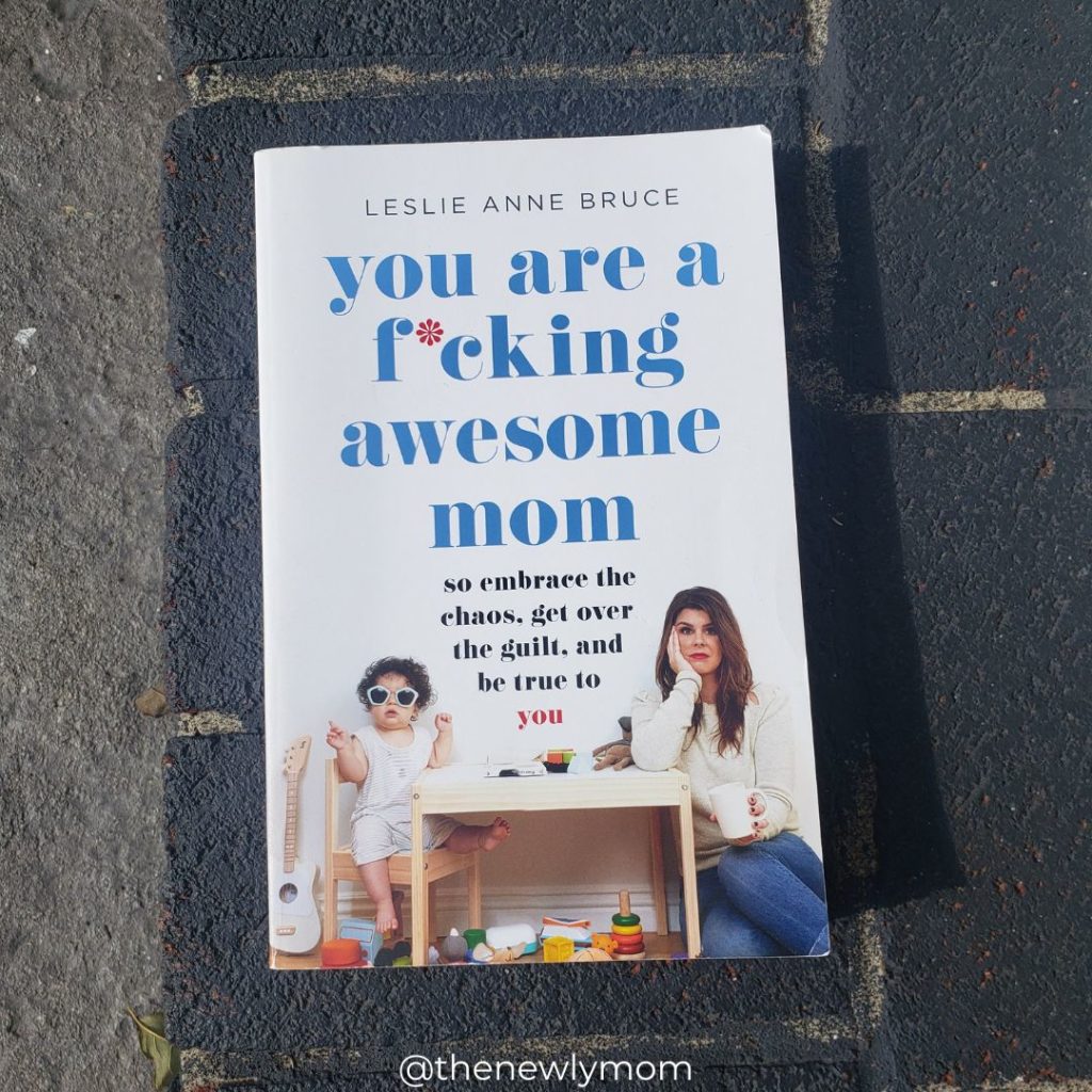cover of book You Are A F*cking Awesome Mom by Leslie Anne Bruce